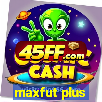 maxfut plus